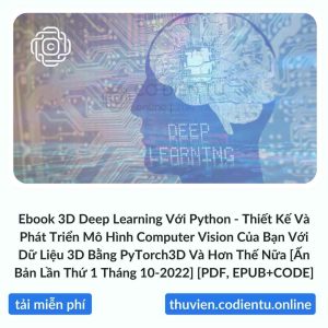 Ebook 3D Deep Learning Với Python - Thiết Kế Và Phát Triển Mô Hình ...
