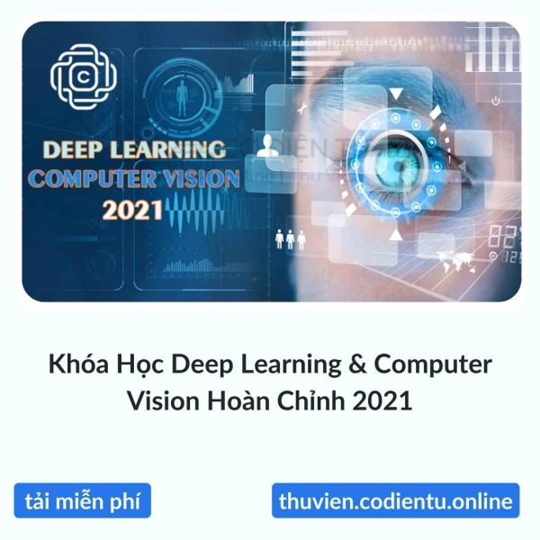 Khóa Học Deep Learning & Computer Vision Hoàn Chỉnh 2021