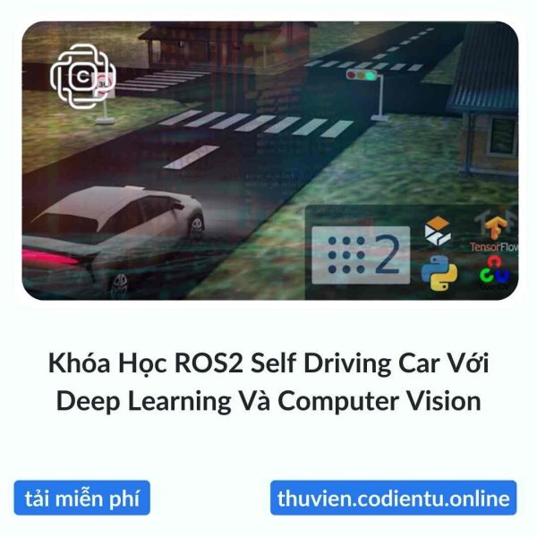 Khóa Học ROS2 Self Driving Car Với Deep Learning Và Computer Vision
