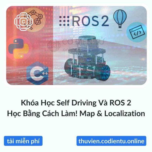 Khóa Học Self Driving Và ROS 2 – Học Bằng Cách Làm! Map & Localization