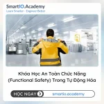 Khóa Học An Toàn Chức Năng (Functional Safety) Trong Tự Động Hóa - khóa học SmartIO Academy