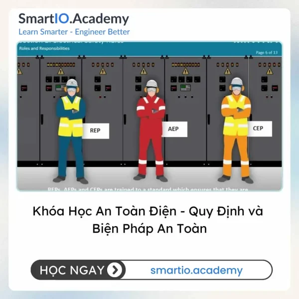 Khóa Học An Toàn Điện – Quy Định và Biện Pháp An Toàn