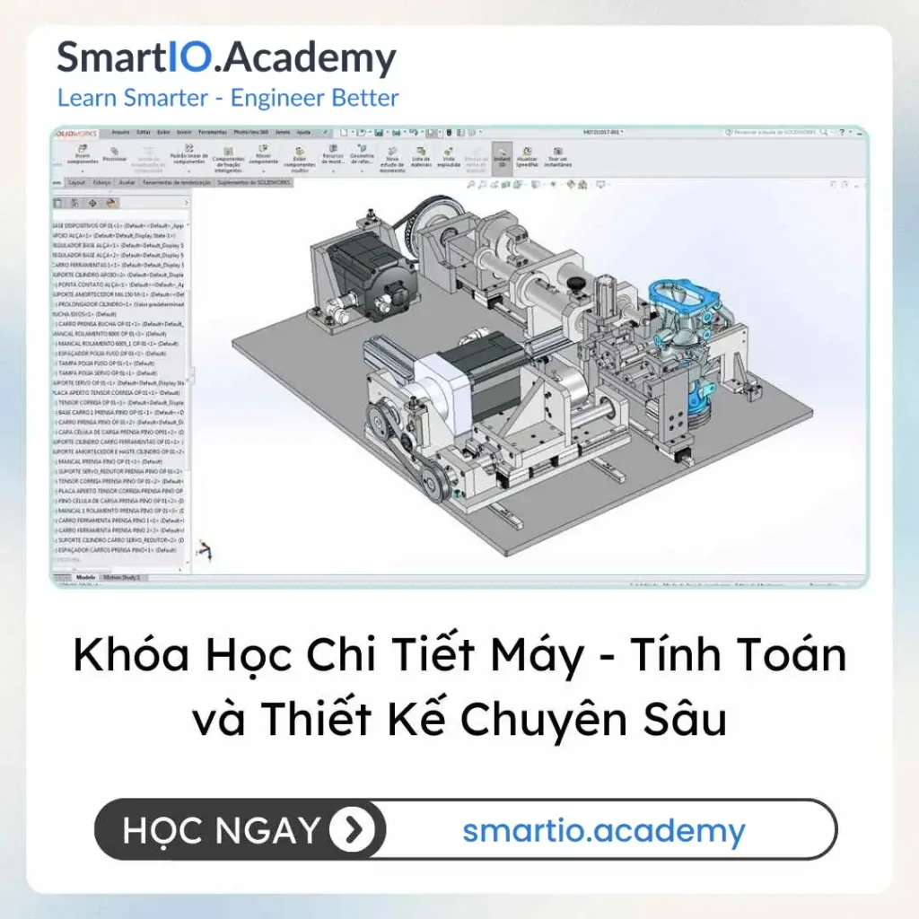 Khóa Học Chi Tiết Máy - Tính Toán và Thiết Kế Chuyên Sâu - khóa học SmartIO Academy
