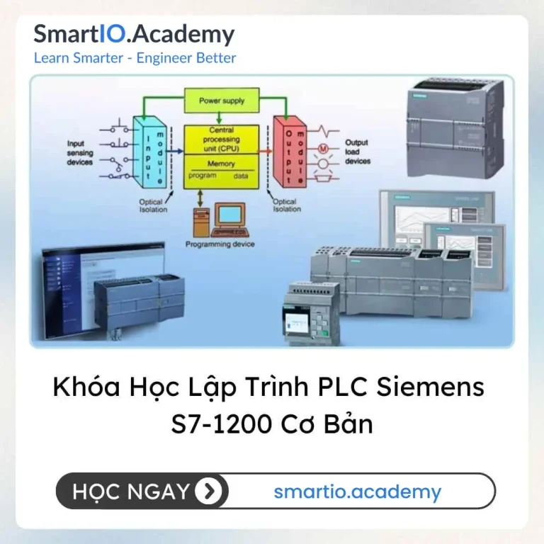 Khóa Học Lập Trình PLC Siemens S7-1200 Cơ Bản - khóa học SmartIO Academy