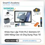 Khóa Học Lập Trình PLC Siemens S7-1200 Nâng Cao và Ứng Dụng Thực Tế - khóa học SmartIO Academy