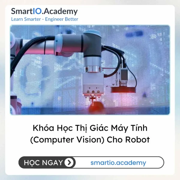 Khóa Học Thị Giác Máy Tính (Computer Vision) Cho Robot