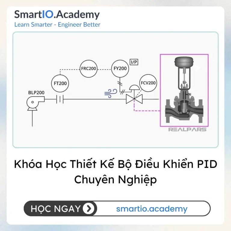 Khóa Học Thiết Kế Bộ Điều Khiển PID Chuyên Nghiệp - khóa học SmartIO Academy