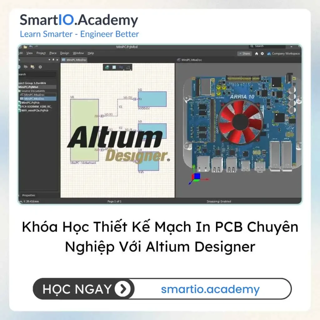 Khóa Học Thiết Kế Mạch In PCB Chuyên Nghiệp Với Altium Designer - khóa học SmartIO Academy