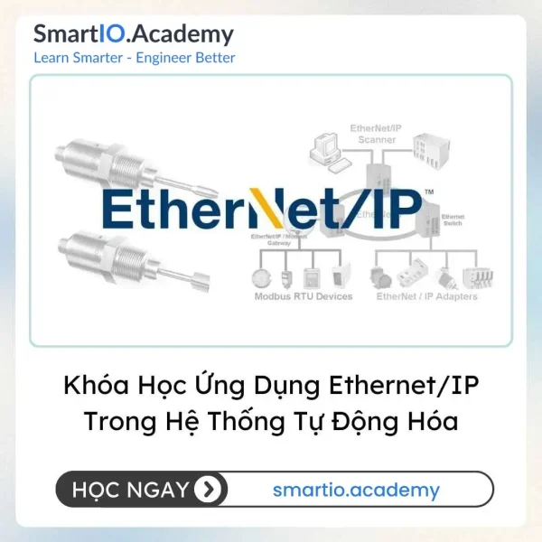 Khóa Học Ứng Dụng Ethernet/IP Trong Hệ Thống Tự Động Hóa