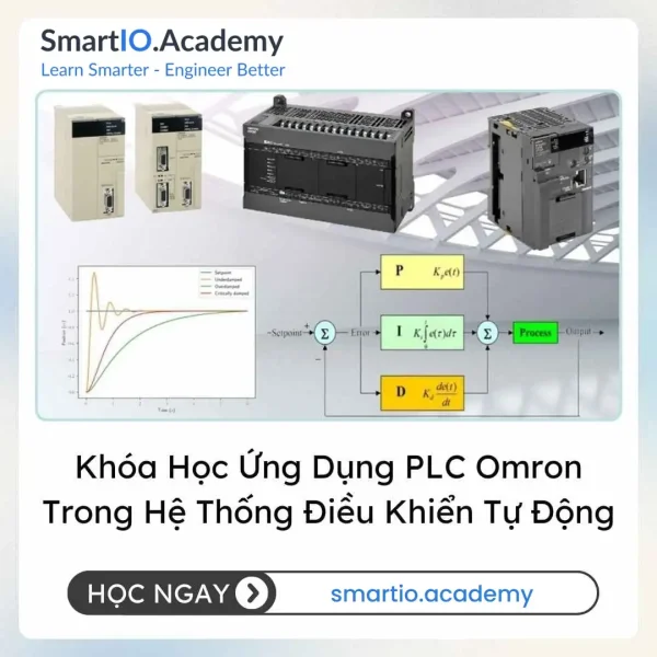 Khóa Học Ứng Dụng PLC Omron Trong Hệ Thống Điều Khiển Tự Động